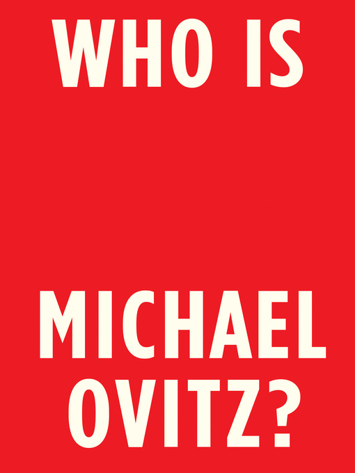 Title details for Who Is Michael Ovitz? by Michael Ovitz - Available